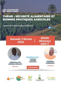 Conférence débat : Sécurité Alimentaire et Bonnes Pratiques AgricolesDate : samedi 3 Février 2024 à 20h30 GMT+1 (heure du Niger ) sur Zoom